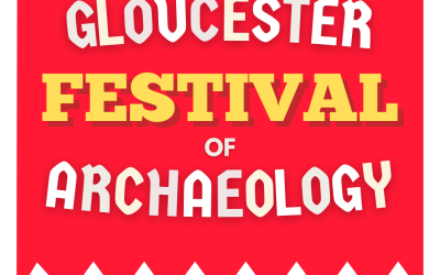 The Festival of Archaeology Returns to Gloucester in July 2025
