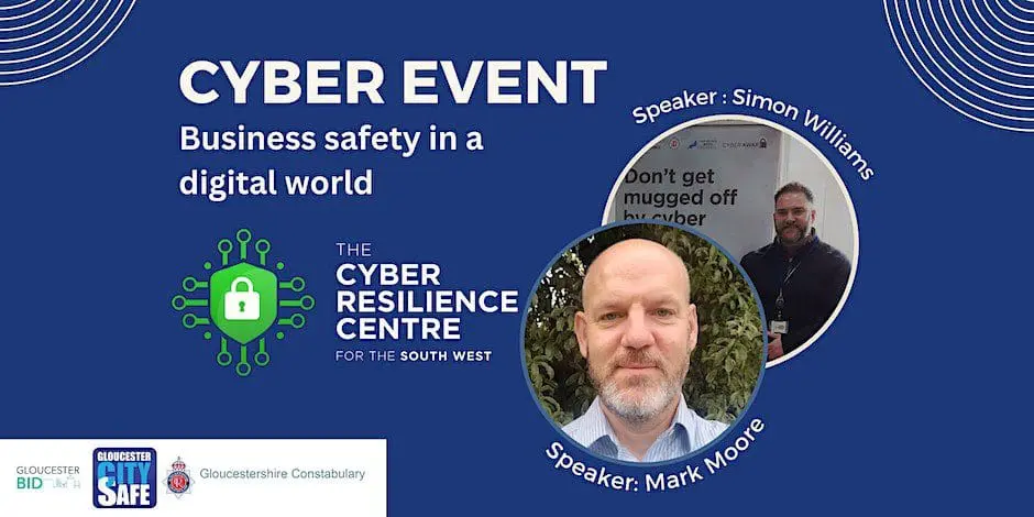 Business Safety in a Digital World - FREE networking event at Warehouse 4, Gloucester Docks, on Monday 26th June, between 9am to 11am.