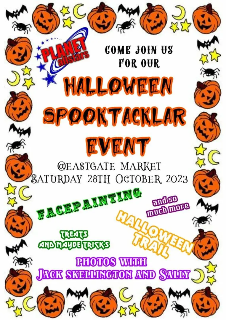 Halloween 'Spooktacular' Event at Eastgate Market on Saturday 28th October 2023.