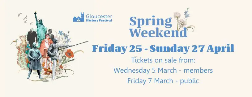 Gloucester History Festival – Spring Weekend