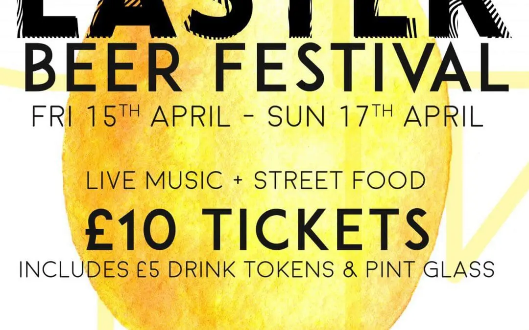 Easter Beer Festival 15-17 April