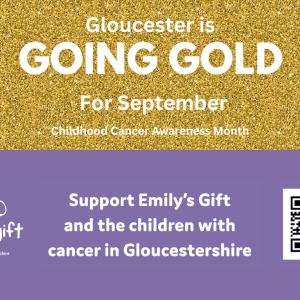 Going Gold in September for Emily's Wish Children's Cancer Charity.