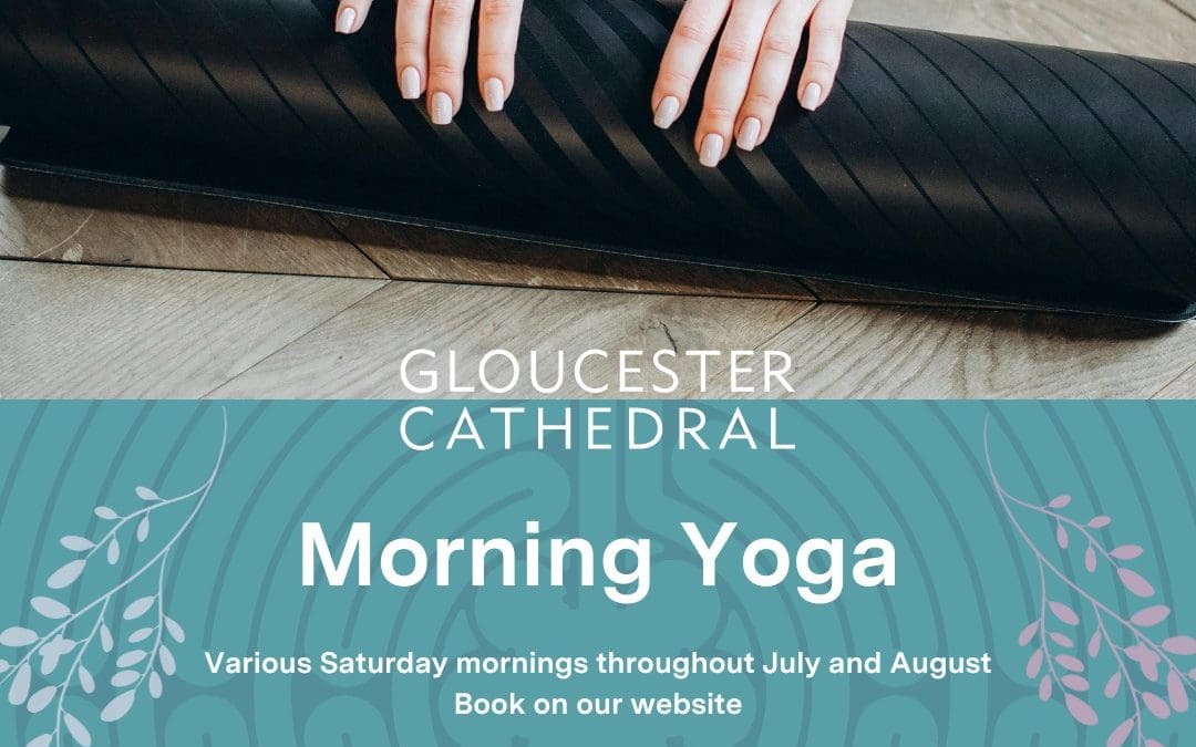 Morning Yoga at Gloucester Cathedral