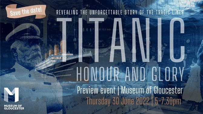 Titanic Exhibition Launches at Gloucester Museum